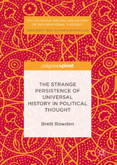 The Strange Persistence of Universal History in Political Thought