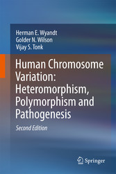 Human Chromosome Variation: Heteromorphism, Polymorphism and Pathogenesis