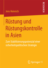 Rüstung und Rüstungskontrolle in Asien