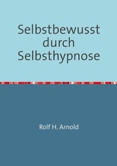 Selbstbewusstsein durch Selbsthypnose