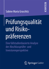 Prüfungsqualität und Risikopräferenzen