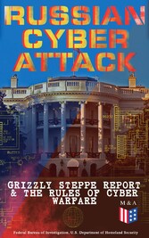 Russian Cyber Attack - Grizzly Steppe Report & The Rules of Cyber Warfare