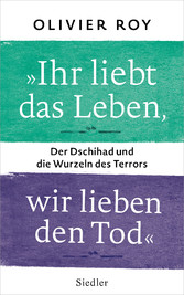 'Ihr liebt das Leben, wir lieben den Tod'