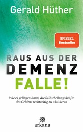 Raus aus der Demenz-Falle!