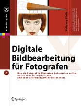 Digitale Bildbearbeitung für Fotografen