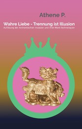 Wahre Liebe - Trennung ist Illusion