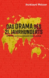 Das Drama des 21. Jahrhunderts