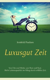 Luxusgut Zeit