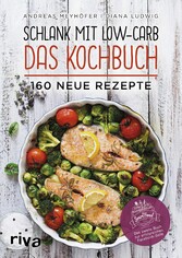 Schlank mit Low-Carb - Das Kochbuch