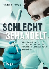 Schlecht behandelt