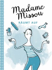 Madame Missou räumt auf