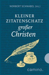 Kleiner Zitatenschatz großer Christen