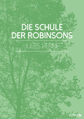 Die Schule der Robinsons