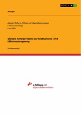 Globale Anreizsysteme zur Motivations- und Effizienzsteigerung