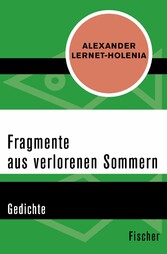 Fragmente aus verlorenen Sommern