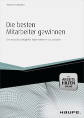 Die besten Mitarbeiter gewinnen - mit Arbeitshilfen online