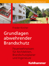 Grundlagen abwehrender Brandschutz