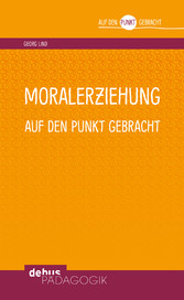 Moralerziehung auf den Punkt gebracht