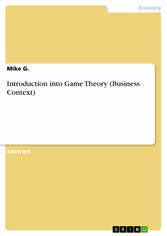 Introduction into Game Theory (Business Context)