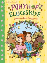 Ponyhof Glücksklee (2). Emma und das Ponyglück