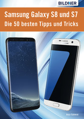 Die 50 besten Tipps und Tricks für das Samsung Galaxy S8 und S7