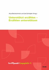 Unterstützt erzählen - Erzählen unterstützen