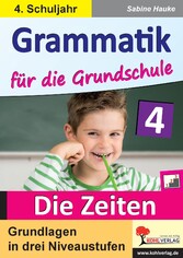 Grammatik für die Grundschule - Die Zeiten / Klasse 4