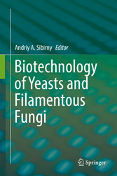 Biotechnology of Yeasts and Filamentous Fungi