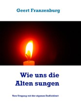 Wie uns die Alten sungen