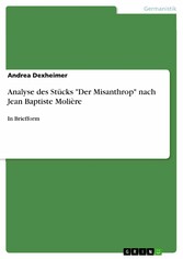 Analyse des Stücks 'Der Misanthrop' nach Jean Baptiste Molière