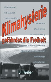 Klimahysterie gefährdet die Freiheit