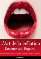 L&apos;art de la fellation