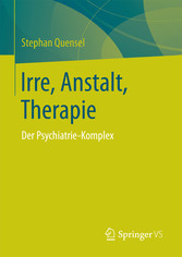 Irre, Anstalt, Therapie