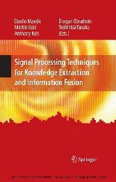 Signal Processing Techniques for Knowledge Extraction and Information Fusion