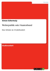 Weltrepublik oder Staatenbund