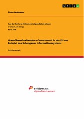 Grenzüberschreitendes e-Government in der EU am Beispiel des Schengener Informationssystems