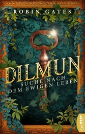 Dilmun - Suche nach dem ewigen Leben