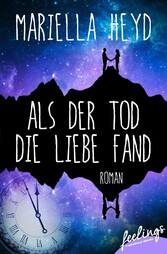 Als der Tod die Liebe fand