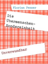 Die Übermenschen-Sondereinheit