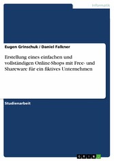 Erstellung eines einfachen und vollständigen Online-Shops mit Free- und Shareware für ein fiktives Unternehmen