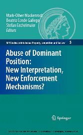 Abuse of Dominant Position: New Interpretation, New Enforcement Mechanisms?