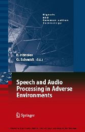 Speech and Audio Processing in Adverse Environments