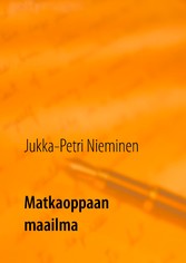 Matkaoppaan maailma