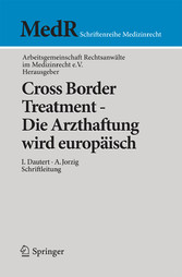 Cross Border Treatment - Die Arzthaftung wird europäisch