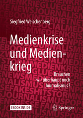 Medienkrise und Medienkrieg