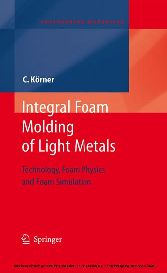 Integral Foam Molding of Light Metals