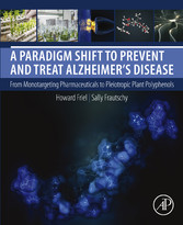 A Paradigm Shift to Prevent and Treat Alzheimer's Disease