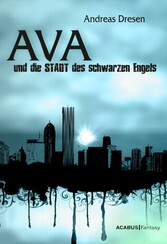 Ava und die STADT des schwarzen Engels