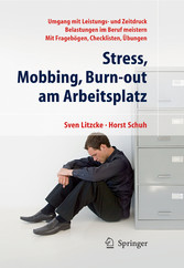 Stress, Mobbing und Burn-out am Arbeitsplatz