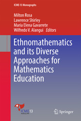 Ethnomathematics and its Diverse Approaches for Mathematics Education